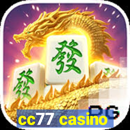 cc77 casino