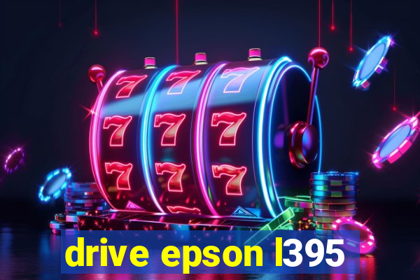 drive epson l395