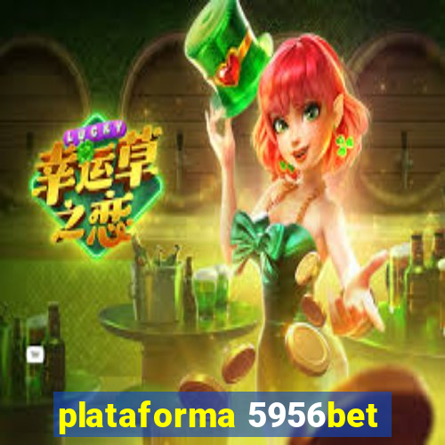 plataforma 5956bet