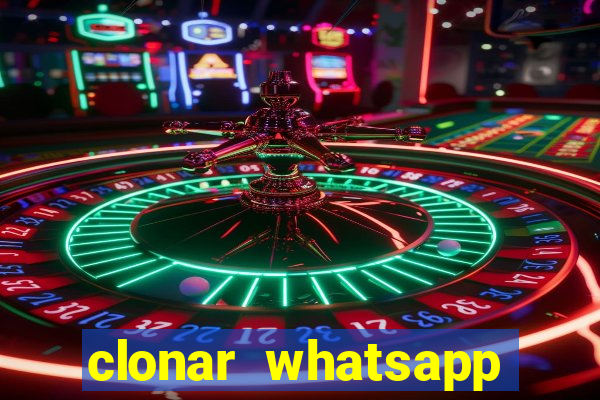 clonar whatsapp pelo email