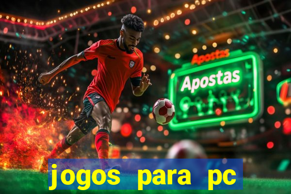 jogos para pc gratis windows 7