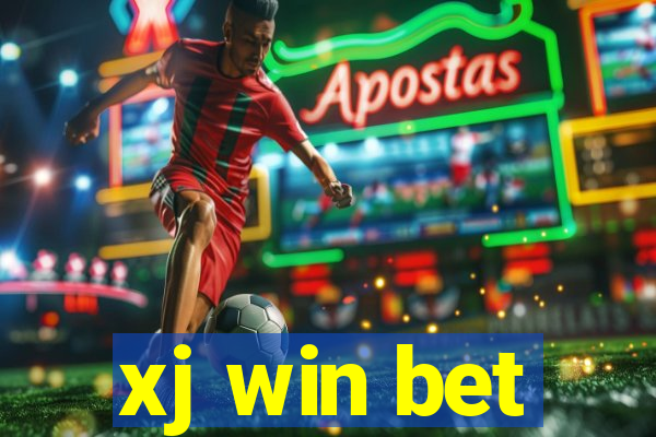 xj win bet