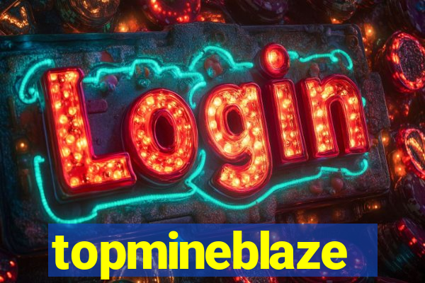 topmineblaze