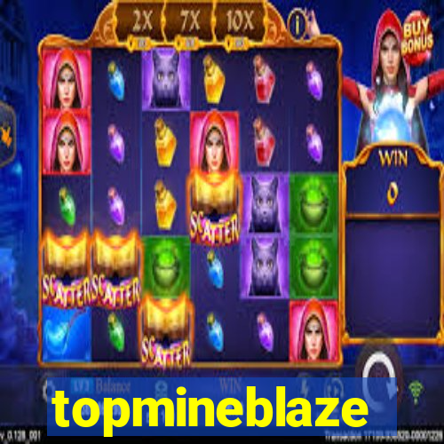 topmineblaze