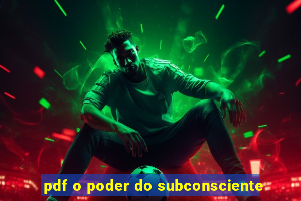 pdf o poder do subconsciente