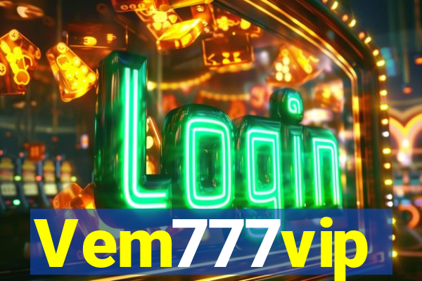 Vem777vip