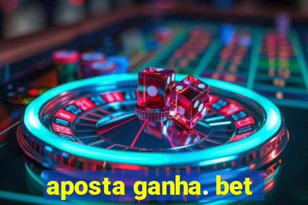 aposta ganha. bet