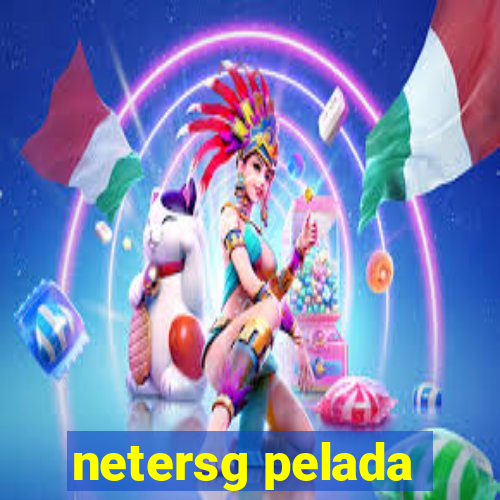 netersg pelada