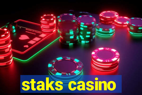 staks casino