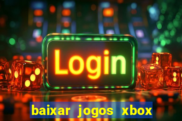 baixar jogos xbox 360 lt