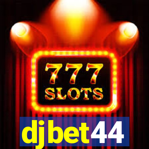 djbet44