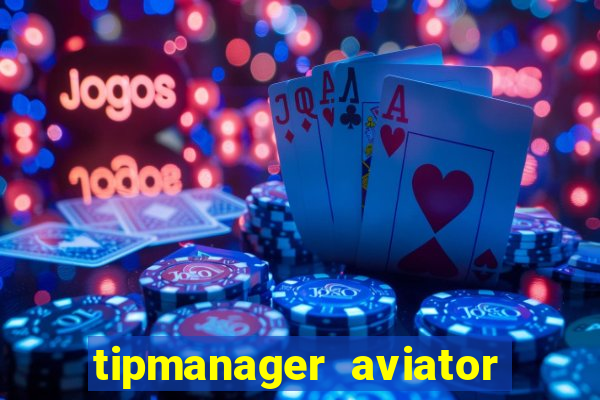 tipmanager aviator aposta 1