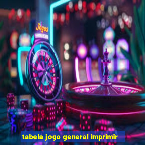 tabela jogo general imprimir