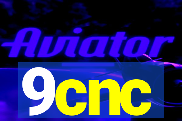 9cnc