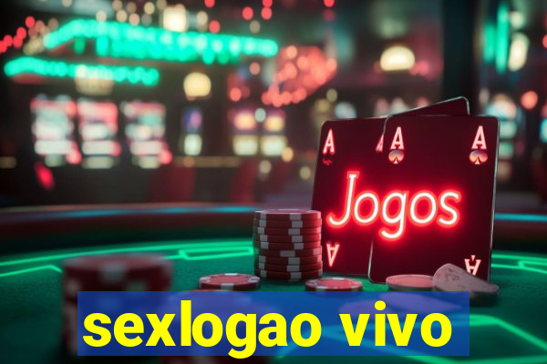 sexlogao vivo