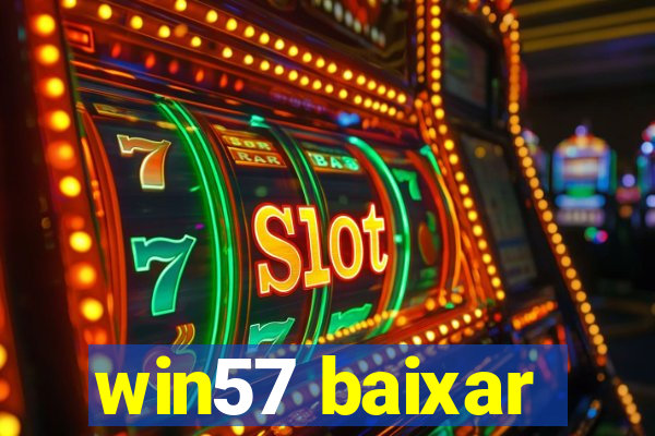 win57 baixar