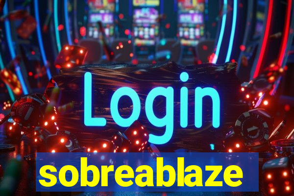 sobreablaze