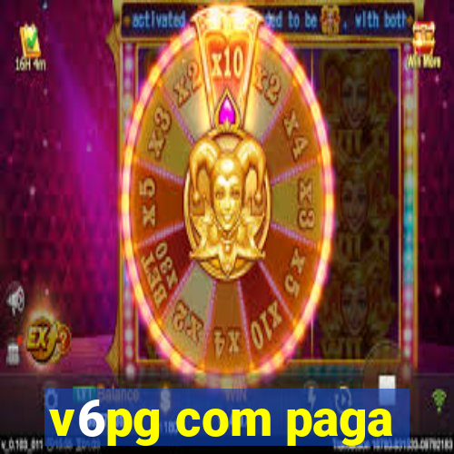 v6pg com paga