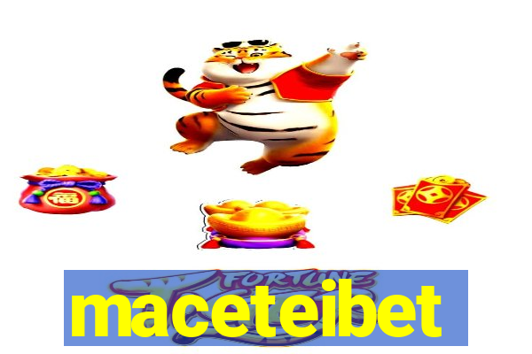 maceteibet