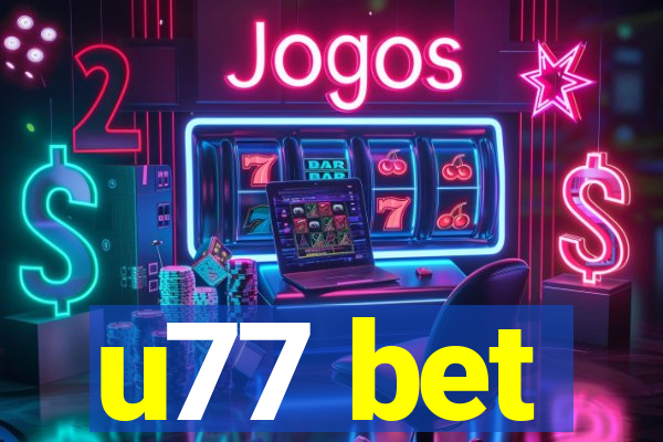 u77 bet