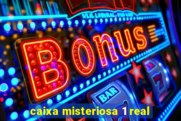 caixa misteriosa 1 real