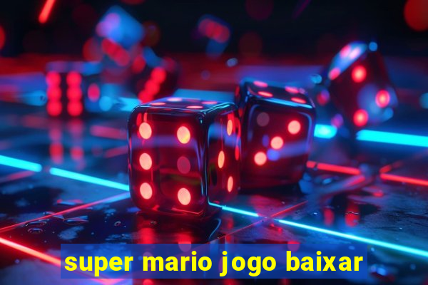 super mario jogo baixar