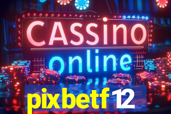 pixbetf12