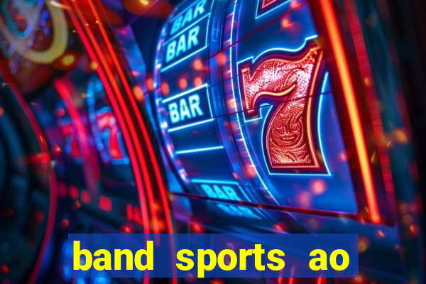 band sports ao vivo gratis