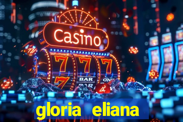 gloria eliana ribeiro letra