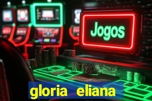 gloria eliana ribeiro letra