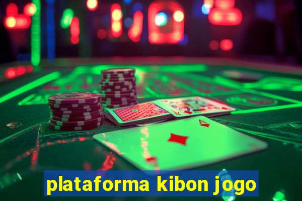 plataforma kibon jogo