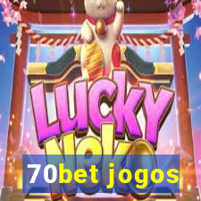 70bet jogos