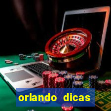 orlando dicas reclame aqui