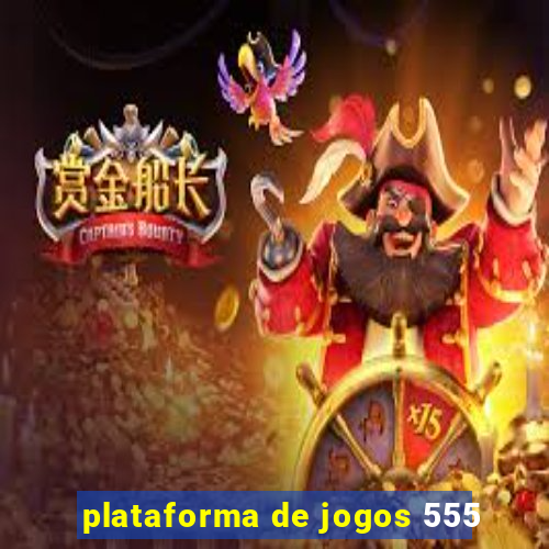 plataforma de jogos 555