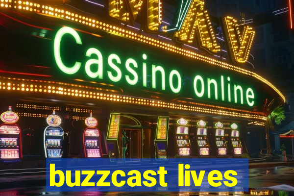 buzzcast lives