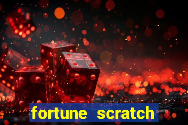 fortune scratch life paga mesmo