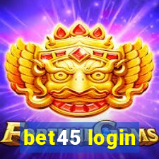 bet45 login