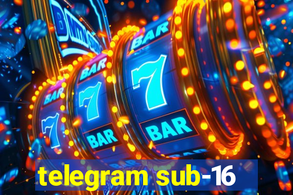 telegram sub-16