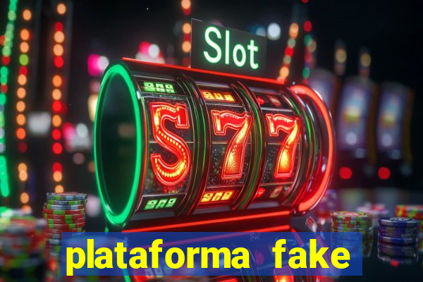 plataforma fake para jogar