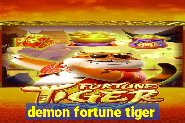 demon fortune tiger