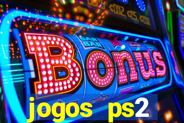 jogos ps2 traduzidos pt br