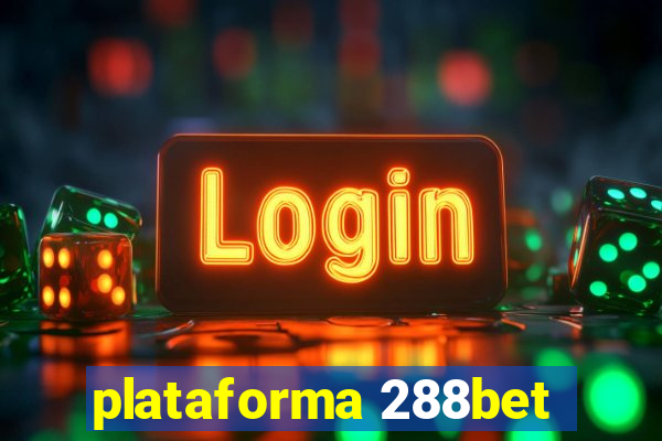 plataforma 288bet