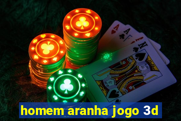 homem aranha jogo 3d