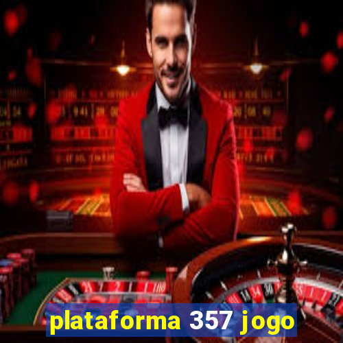 plataforma 357 jogo