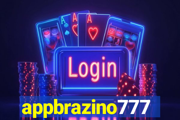 appbrazino777