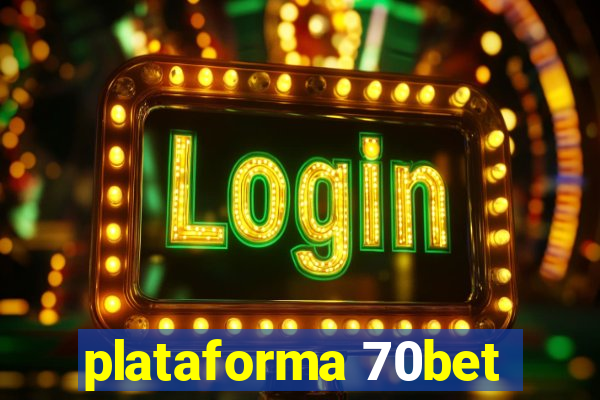 plataforma 70bet