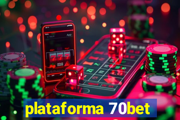 plataforma 70bet