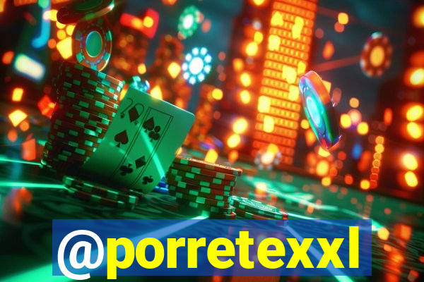 @porretexxl