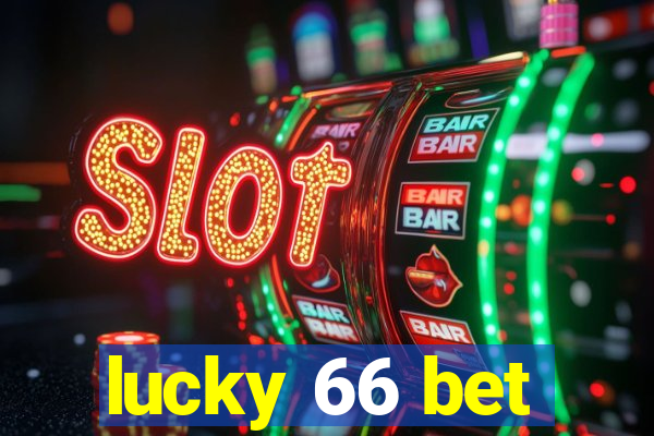 lucky 66 bet