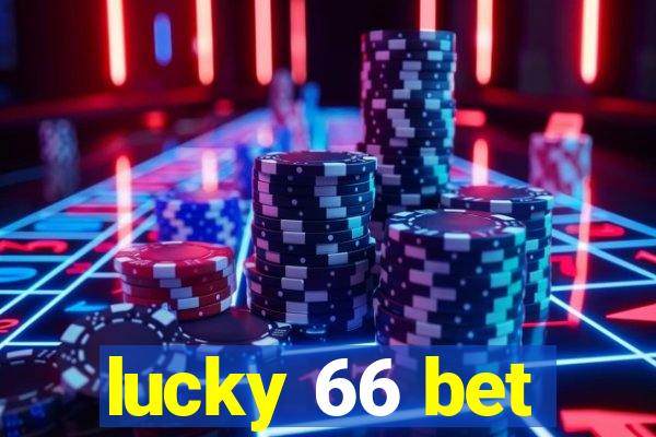 lucky 66 bet